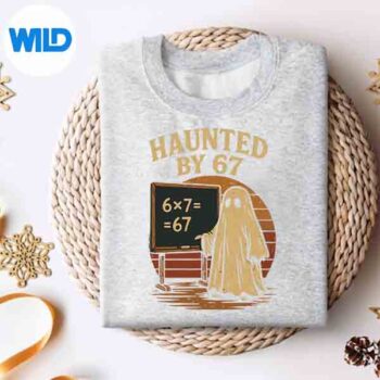 Haunted By 67 Ghost Math Joke Student Halloween Nerd Teacher SVG Cut File 4 HauntedBy67GhostMathJokeStudentHalloweenNerdTeachersweater