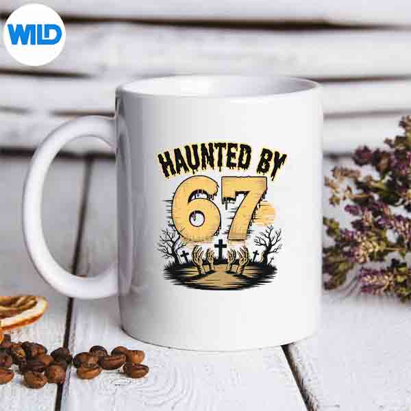 Haunted By 67 Haunted By 67 6 7 Halloween SVG PNG 7 HauntedBy67HauntedBy6767Halloweenmug 1