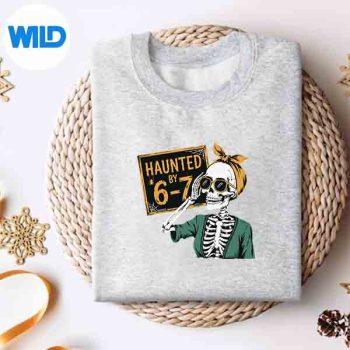 Haunted By 67 Teacher 67 Halloween Skeleton Six Seven SVG Cut File 4 HauntedBy67Teacher67HalloweenSkeletonSixSevensweater