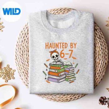 Haunted By 67 Teacher Halloween Skeleton SVG PNG Digital Download 4 HauntedBy67TeacherHalloweenSkeletonsweater