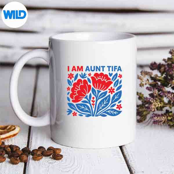 I Am Aunt Tifa For And SVG PNG Digital Design 7 IAmAuntTifaForAndmug
