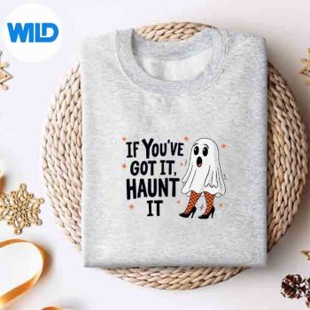 If Youve Got It Haunt It Ghost Design for Cricut 4 IfYouveGotItHauntItGhostsweater