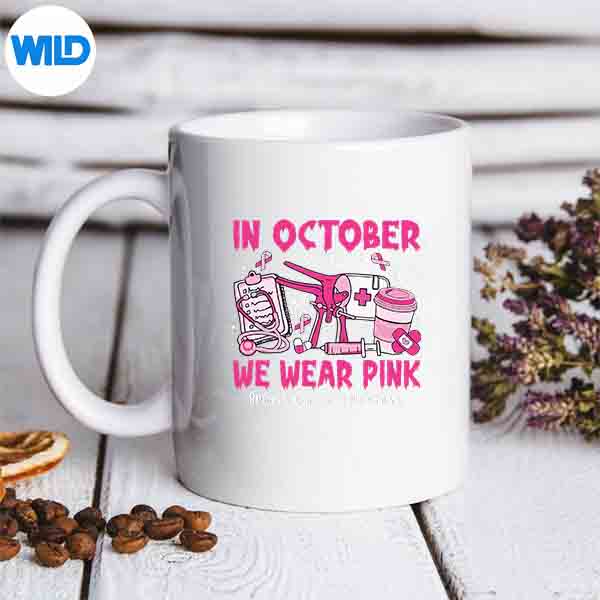 In October We Wear Pink Obgyn Nurse Breast Cancer Silhouette SVG PNG 6 InOctoberWeWearPinkObgynNurseBreastCancermug