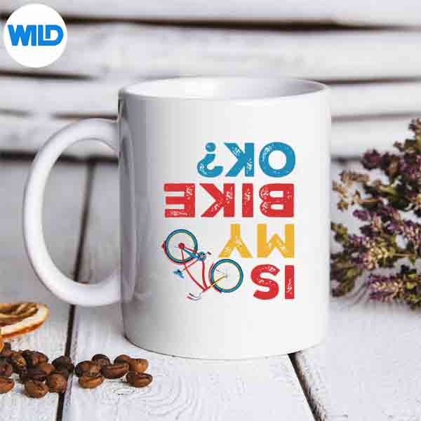 Is My Bike Ok Cycling Cyclist Digital Design 6 IsMyBikeOkCyclingCyclistmug