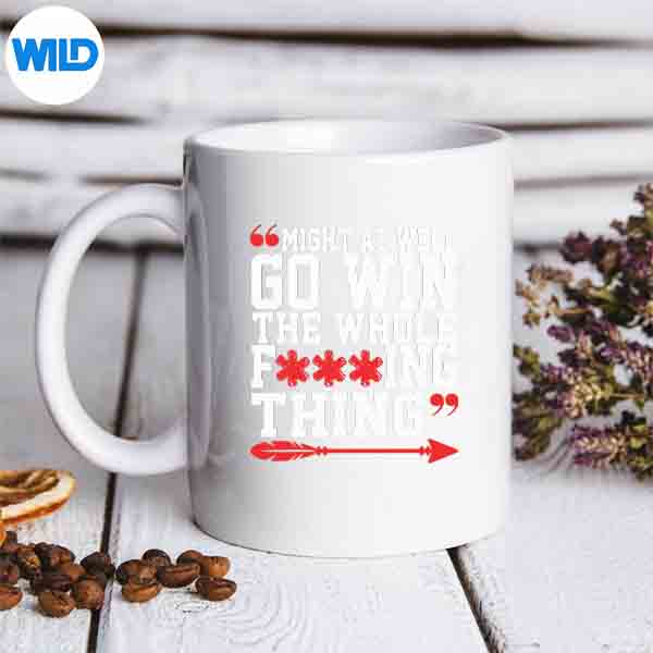 MightAsWellGoWinTheWholemug