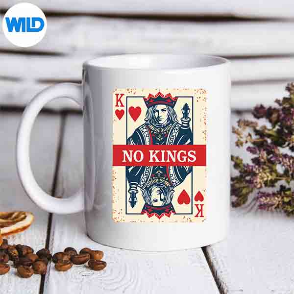 No Kings Playing Card Statement Vector Design 6 NoKingsPlayingCardStatementmug