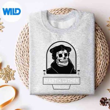 PeaceIfPossibleTruthAtAllCostsMartinLuthersweater