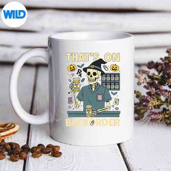 Pharmacy Tech Skeleton Thats On Backorder Halloween Costume SVG Cut File 7 PharmacyTechSkeletonThatsOnBackorderHalloweenCostumemug