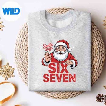 SantaSaysSixSevenChristmas67MemeXmassweater