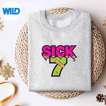 SickSevenMemeSixSevenFunWordplayDripsweater