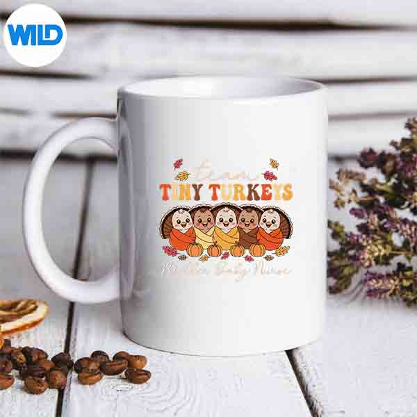 Team Tiny Turkeys Mother Baby Nurse Thanksgiving Fall Vector Design 6 TeamTinyTurkeysMotherBabyNurseThanksgivingFallmug