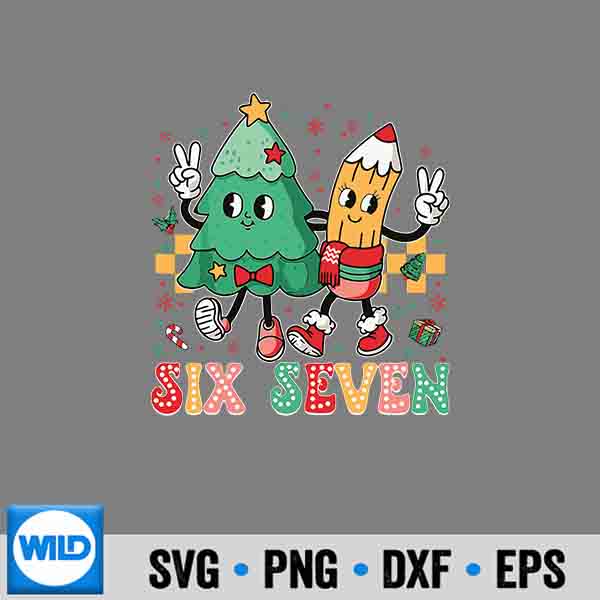 67 For Teachers 67 Meme Six Seven Christmas Teacher Design for Cricut 7