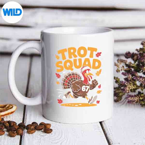 67 Meme Thanksgiving Turkey Trot Squad Cut File 7 67MemeThanksgivingTurkeyTrotSquadmug
