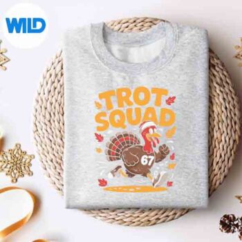 67 Meme Thanksgiving Turkey Trot Squad Cut File 4 67MemeThanksgivingTurkeyTrotSquadsweater