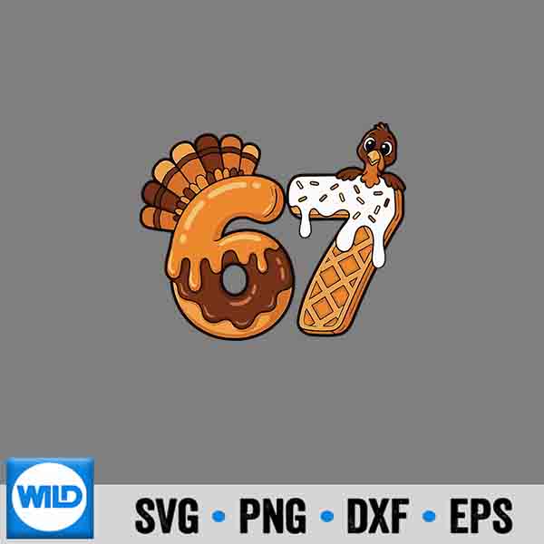 67 Turkey Thanksgiving Six Seven 67 SVG PNG 7