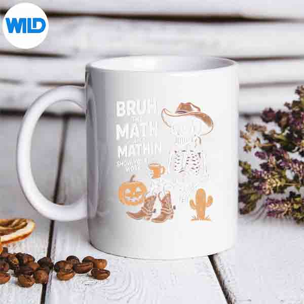Bruh The Math Aint Mathin Show Your Work Halloween Teacher Silhouette SVG PNG Cut File 7 BruhTheMathAintMathinShowYourWorkHalloweenTeachermug