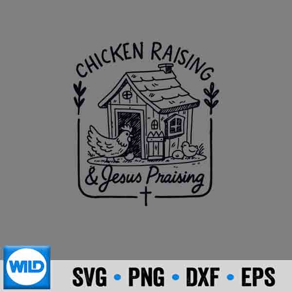 Chicken Raising Jesus Praising Coquette Faith Farm Life Silhouette SVG PNG 6 ChickenRaisingJesusPraisingCoquetteFaithFarmLife