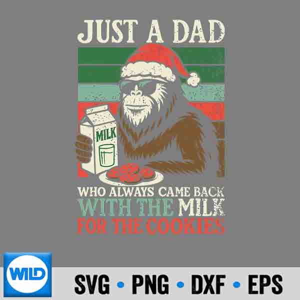 Christmas Bigfoot Papa Just A Dad Came Back Milk Cookies SVG PNG Digital Design 6 ChristmasBigfootPapaJustADadCameBackMilkCookies