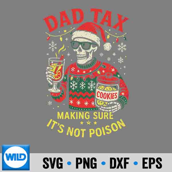 Christmas Dad Tax Santa Skeleton Papa Cookie Tester SVG Cut File 6