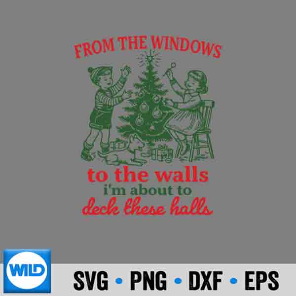 Christmas From The Windows To The Walls Xmas Cut File 6 ChristmasFromTheWindowsToTheWallsXmas