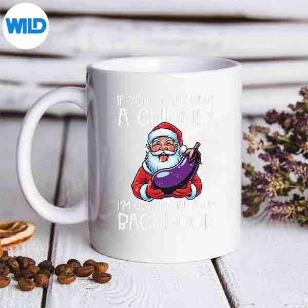 ChristmasIfYouDontHaveChimneyXmasAdultHumorGagmug