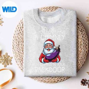 Christmas If You Dont Have Chimney Xmas Adult Humor Gag PNG SVG for Cricut 4 ChristmasIfYouDontHaveChimneyXmasAdultHumorGagsweater