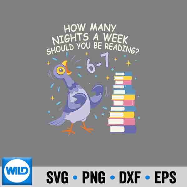 How Many Nights A Week Should You Be Reading 67 SVG PNG Digital Download 7 HowManyNightsAWeekShouldYouBeReading67 1