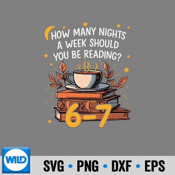 How Many Nights A Week Should You Be Reading 6 7 Librarian Digital Design 7 HowManyNightsAWeekShouldYouBeReading67Librarian