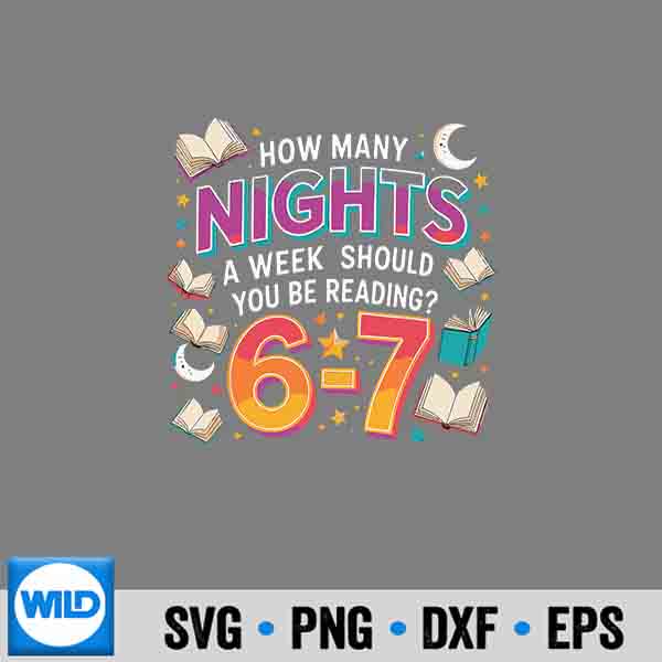 How Many Nights Reading 67 Meme Six Seven Teacher 6 7 Silhouette SVG PNG 7