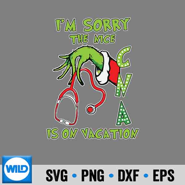 I Am Sorry The Nice Cna Is On Vacation Christmas SVG PNG Cut File 7 IAmSorryTheNiceCnaIsOnVacationChristmas
