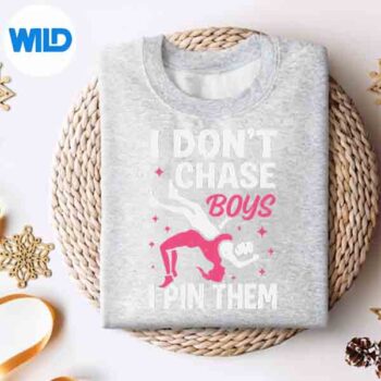 I Dont Chase I Pin Them Wrestler Wrestling Girls SVG PNG Cut File 4 IDontChaseIPinThemWrestlerWrestlingGirlssweater