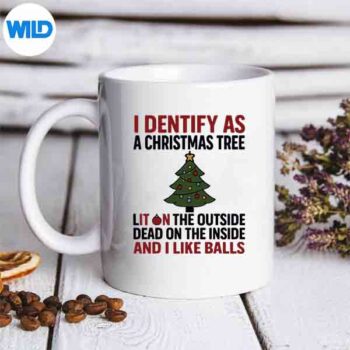 I Identify As A Christmas Tree Lit On The Outside PNG SVG for Cricut 5 IIdentifyAsAChristmasTreeLitOnTheOutsidemug