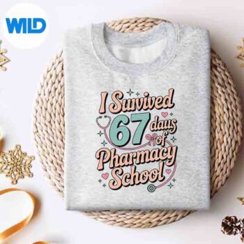 I Survived 67 Days Of Pharmacy School Students Teachers SVG Cut File 4 ISurvived67DaysOfPharmacySchoolStudentsTeacherssweater
