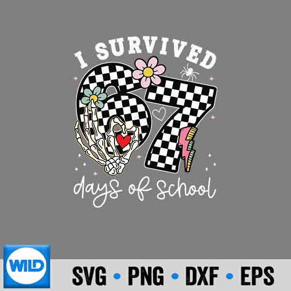 I Survived 67 Days Of School 67 Meme Teachers Students SVG Cut File 7 ISurvived67DaysOfSchool67MemeTeachersStudents