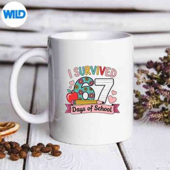 ISurvived67DaysOfSchool67TeachersStudentsMemeCutemug