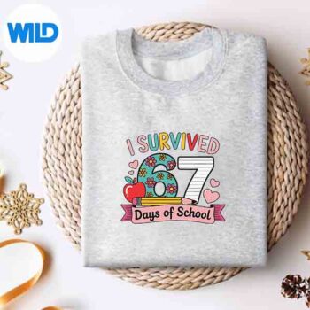 ISurvived67DaysOfSchool67TeachersStudentsMemeCutesweater