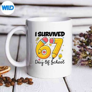 ISurvived67DaysOfSchoolSixSevenMemeTeacherStudentmug