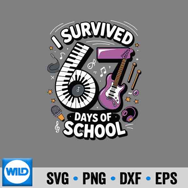 I Survived 67 Days Of School Teachers Students Music Class SVG PNG Digital Download 6 ISurvived67DaysOfSchoolTeachersStudentsMusicClass 1