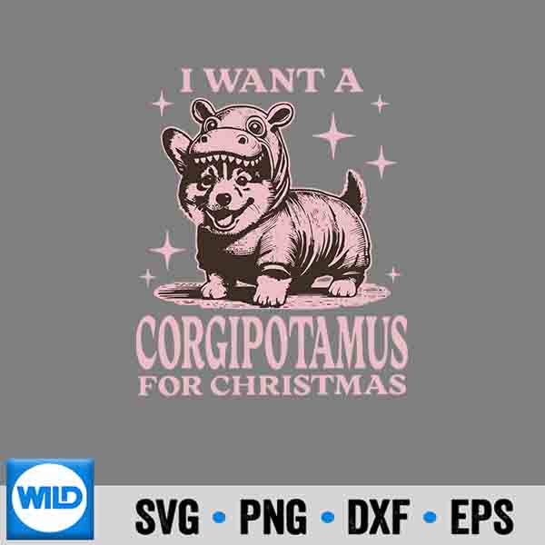I Want A Corgipotamus For Christmas Corgi Christmas SVG PNG Digital Design 7 IWantACorgipotamusForChristmasCorgiChristmas