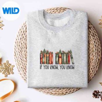 If You Know You Know 6 7 Reading Books Christmas Digital Design 4 IfYouKnowYouKnow67ReadingBooksChristmassweater