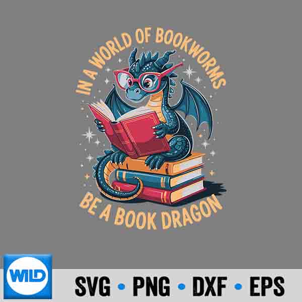 In A World Of Bookworms Be A Book Dragon Cut File 7 InAWorldOfBookwormsBeABookDragon