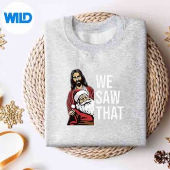 Jesus Santa Claus We Saw That Christian Christmas SVG Cut File 4 JesusSantaClausWeSawThatChristianChristmassweater