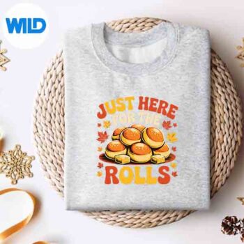 Just Here For The Rolls Thanksgiving Dinner Picky Eater Silhouette SVG PNG Cut File 4 JustHereForTheRollsThanksgivingDinnerPickyEatersweater