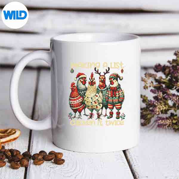 Making A List Chicken It Twice Mama Chicken Xmas Silhouette SVG PNG 6 MakingAListChickenItTwiceMamaChickenXmasmug