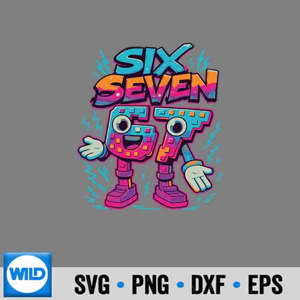 Meme 67 Six Seven 6 7 Italian Brainrot Youth SVG PNG Digital Design 7
