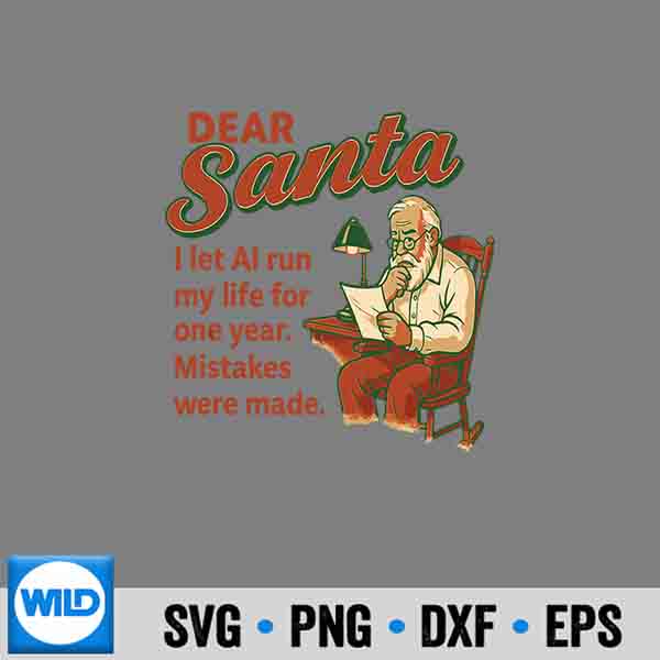 Mistakes Made Santas Naughty List Excuse Christmas Vector Design 7