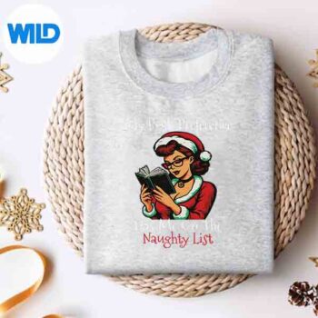 MyBookPreferenceHasMeOnTheNaughtyListChristmasXmassweater