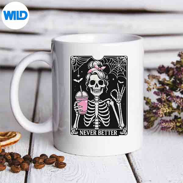 Never Better Messy Bun Skeleton Coffee Halloween Costume SVG PNG Digital Download 6 NeverBetterMessyBunSkeletonCoffeeHalloweenCostumemug