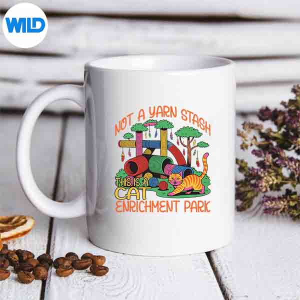 NotAYarnStashThisIsACatEnrichmentParkmug