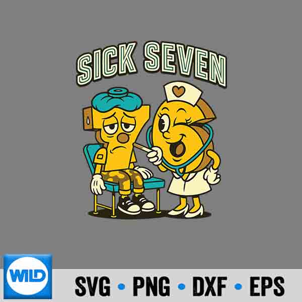 Sick Seven 67 Meme Sick 7 And Nurse 6 Six Seven Silhouette SVG PNG Cut File 6